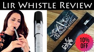 LIR WHISTLE  HIGH D  TIN WHISTLE REVIEW + DISCOUNT CODE!