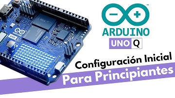 Arduino Uno Q - Configuración Inicial Paso a Paso En Español