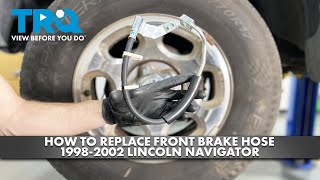 How to Replace Front Brake Hose 1998-2002 Lincoln Navigator screenshot 1