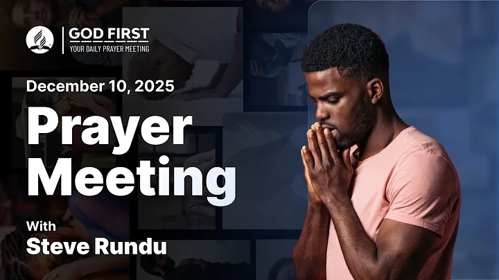 God First: Your Daily Prayer Meeting  #1201
