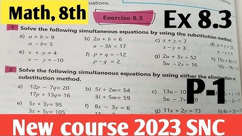 Exercise 8.3 Class 8 Maths New course 2023 kpk and PTB| unit 8 Simultaneous linear equations  P-1