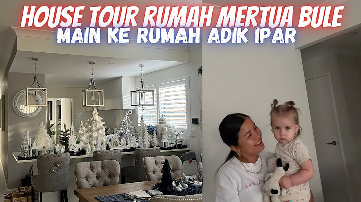 HOUSE TOUR RUMAH MERTUA BULE | MAIN KE RUMAH ADIK IPAR