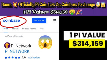 Boom 💥 | Officially Pi Coin list on Coinbase Exchange 🤯😱 | 1 Pi Value=  $314,159 🤑🎉 #bitcoin #crypto