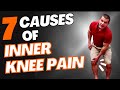 7 Causes Of Inner Knee Pain + 2 EASY Tips To FIX Inner Knee Pain