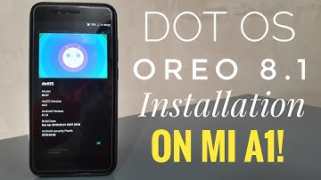 How to Install Official Dot OS v2.2 on Xiaomi Mi A1