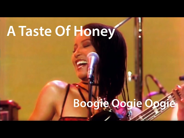 A TASTE OF HONEY - Boogie Oogie Oogie '78