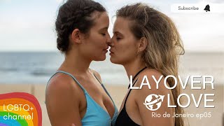 Любовь есть любовь - Финальный эпизод Layover Love Рио-де-Жанейро