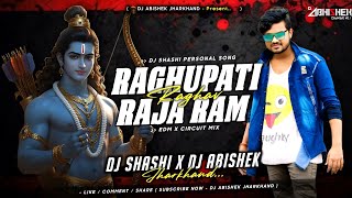 Raghupati Raghav Raja Ram - EDM X CIRCUIT MIX | Dj Shashi X Dj Abishek Jharkhand