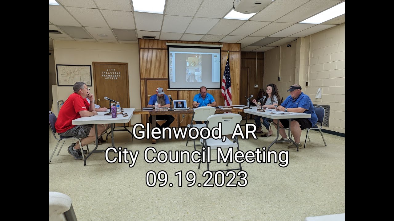 Glenwood, AR City Council Meeting September 19, 2023 YouTube
