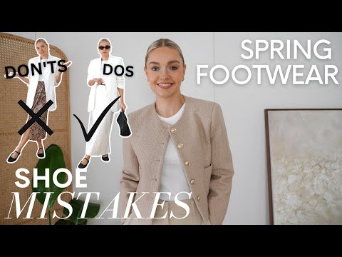 DOS & DON'TS OF SPRING FOOTWEAR | THE SPRING SHOES YOU NEED (& how to style them!)