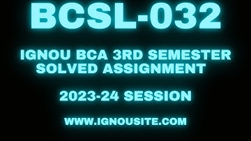 IGNOU BCSL-032 solved assignment 2023-24 Download || BCA 3rd semester solved assignments.
