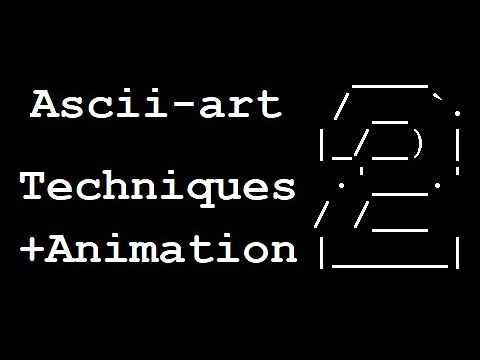 ASCII-art Techniques & Animation Tutorial - Part 2 - YouTube