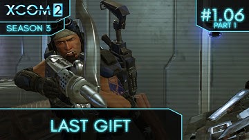 XCom 2 Legendary - Long War/Better Advent - S3 Ep 06 Part 1 (Investigation - Unknown Site)