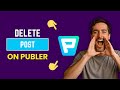 How to Delete Post in Publer (EASY Way)
