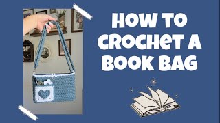 How To Crochet A Book Bag | Cute Crochet Book Cover Tutorial