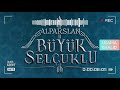 Alp Arslan Buyuk Selcuklu Theme Music Historical Series Bgm Buyuk Selcuklu Ringtone Alp Arslan Buyuk Selcuklu Theme Music Historical Series Bgm Buyuk Selcuklu Ringtone