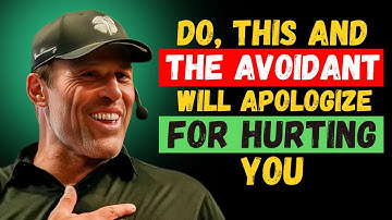 Do This, and the Avoidant Will Apologize for Hurting You | Tony Robbins Style Motivational Speech