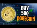 Why You Need To Buy At Least 500 Dogecoin Coins