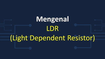 Mengenal LDR