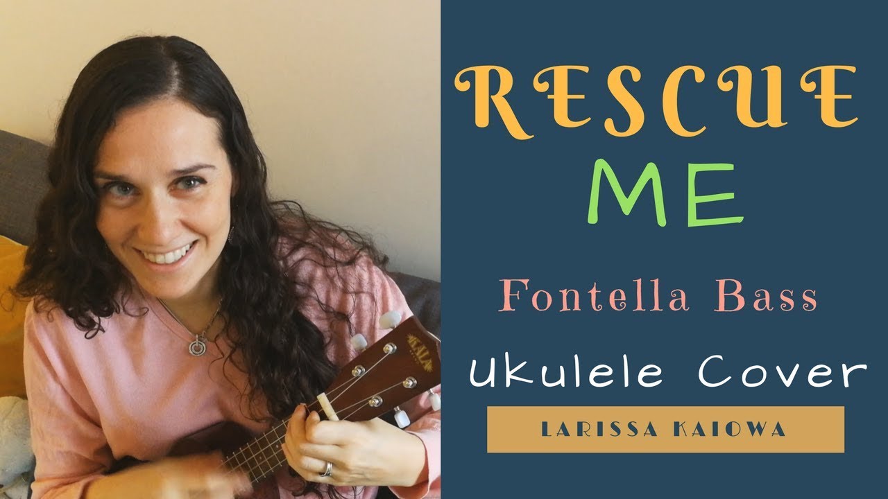 Rescue Me 🎸 Ukulele Cover & Tutorial ✮ Fontella Bass