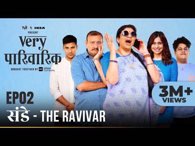Very Parivarik | A TVF Weekly Show | EP2 - Sunday: The Ravivar class=