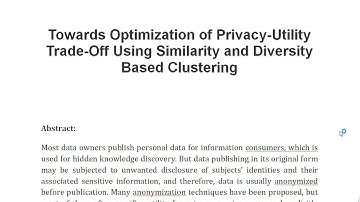 Towards Optimization of Privacy Utility Trade Off Using Similarity and Diversity Based Clustering