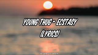 Young Thug - Ecstasy Lyrics