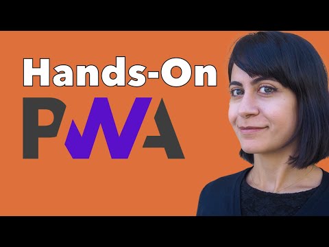 A Hands-On Intro To Progressive Web Apps
