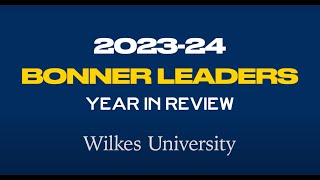 Wilkes University – Bonner Leaders 2023-24 Year in Review