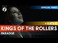 Capture de la vidéo Kings Of The Rollers + Katy B - Paradise (Official Video)