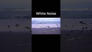 Sound of waves , Focus or Sleep | Natural White Noise