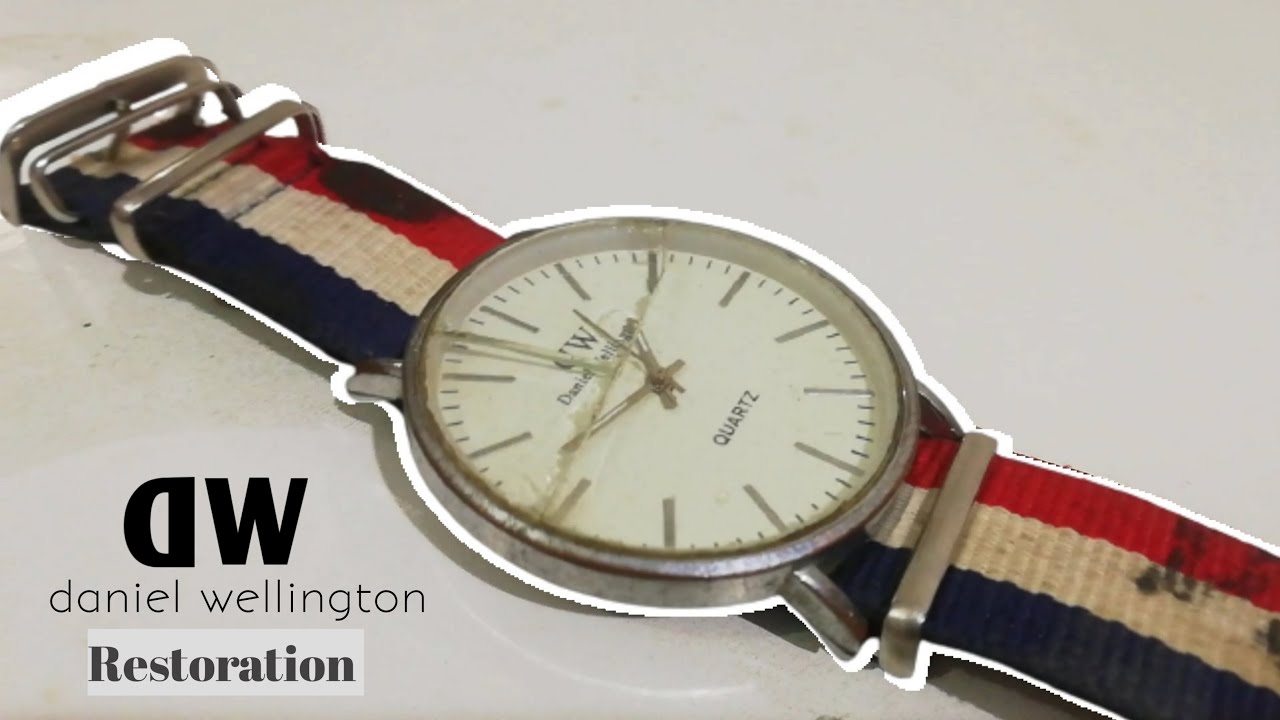 wrist watch restoration daniel wellington YouTube