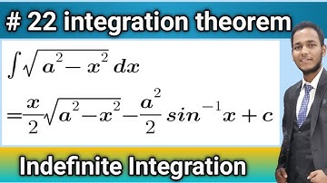 #22 Indefinite Integration Theorem | Integration Of square root (a^2-x^2)  | Theorem Part 22 Vivek
