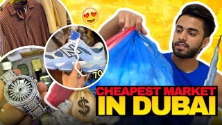 Dubai ka chor bazar😍 Dubai Cheapest Market🔥 *Dubai Vlog*🇦🇪