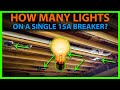 How Many Lights on a 15A Circuit Breaker? Calculate Wattage for 15 Amp Circuit & Number of Fixtures