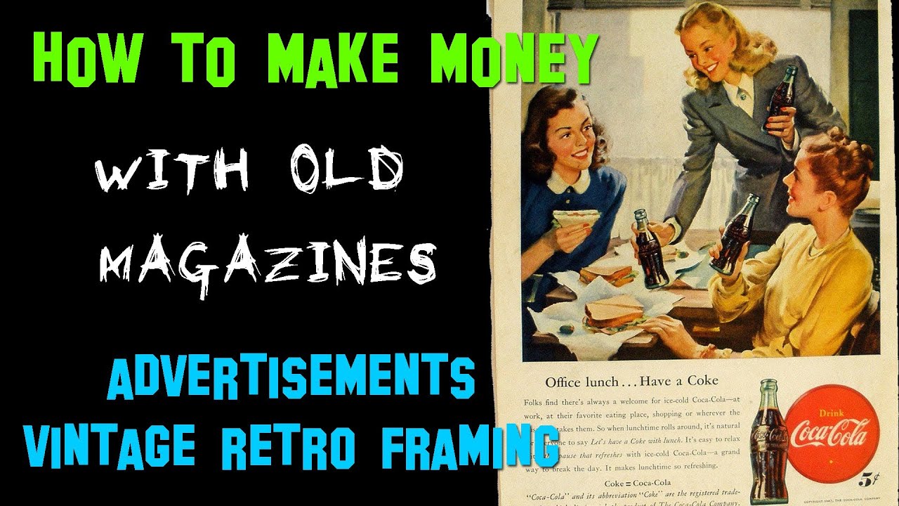 Make Money Selling Old Magazines and Vintage Ads