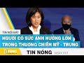 Tin nóng 31/1 | Bà Katherine Tai: người có sức ảnh hưởng lớn trong thương chiến Mỹ - Trung | FBNC