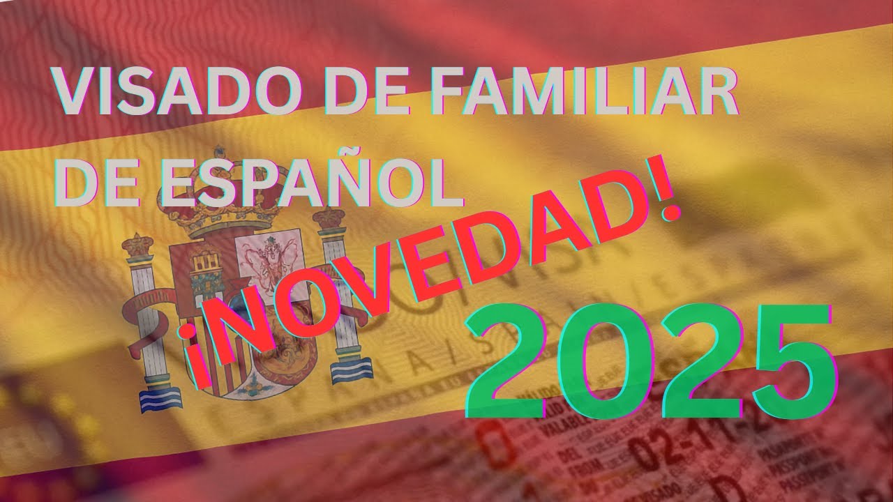 🟢 Visado de residencia para familiares de españoles 🇪🇸🇪🇸🇪🇸