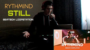 RYTHMIND - STILL (live looping) |Beatbox LOOPSTATION| Cover, Training, Settings