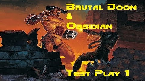 Doom 2 - Obsidian Level Generator - Brutal Doom