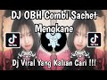 DJ OBH COMBI SACHET TENXI NAYKILLA SLOW VIRAL TIKTOK FULL SONG TERBARU 2026 !