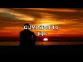 GLIMPSE OF US - (JOJI / Lyrics)