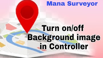 Turn on/off Background image || Controller || #ManaSurveyor