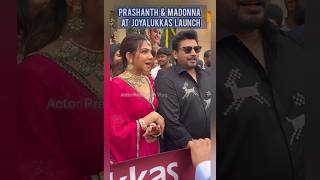 Prashanth & Madonna Sebastian Shine At Joyalukkas Velachery
