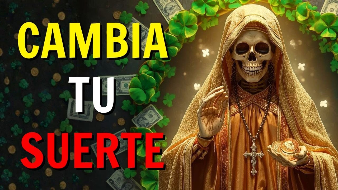 Oración a la Santa Muerte para un GOLPE DE SUERTE y Dinero Urgente