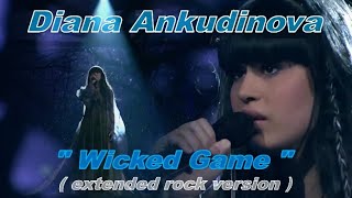 Diana Ankudinova"Wicked Game",extend. rock ver. Диана Анкудинова «Злая игра», расширенная рок-версия
