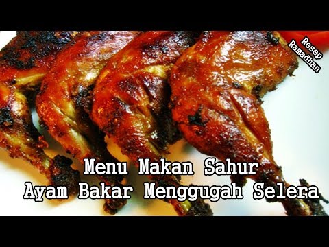 makan-sahur-resep-ayam-bakar-menggugah-selera