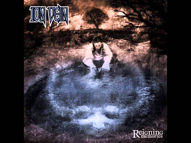 Ion Vein - Reigning Memories