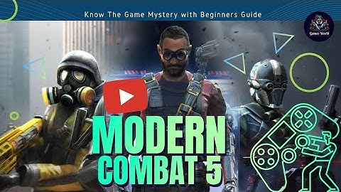Unlock The Mystery | Modern Combat 5 | Beginners Guide 🤪🔫