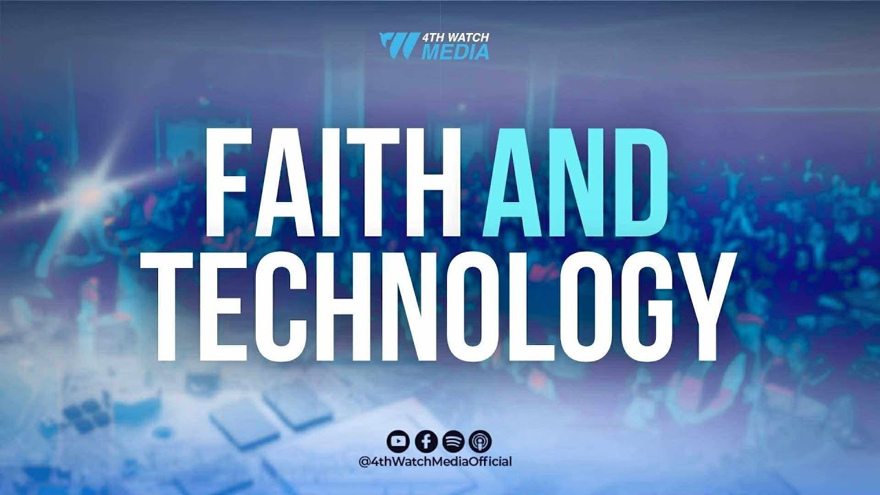 Faith and Technology
